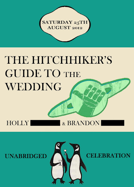 Holly and Brandon wanted to have a Hitchhiker's Guidethemed wedding and 